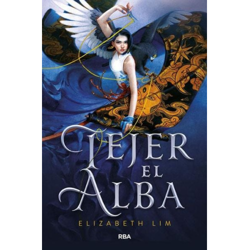 Elizabeth Lim - Tejer El Alba / Spin the Dawn