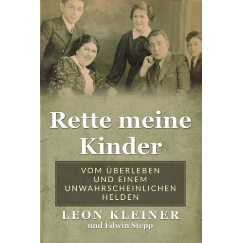 Leon Kleiner Edwin Stepp - Rette meine Kinder