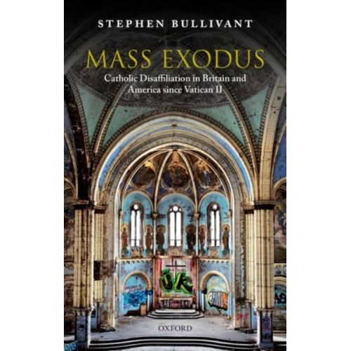 Stephen Bullivant - Mass Exodus