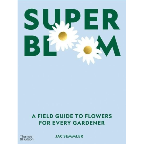 Jac Semmler - Super Bloom