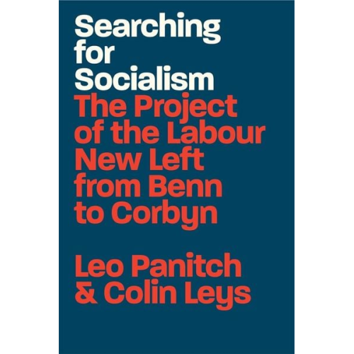 Colin Leys Leo Panitch - Searching for Socialism