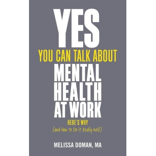Melissa Doman - Yes, You Can Talk about Mental Health at Work