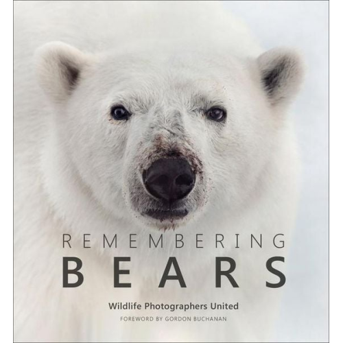 Margot Raggett Wildlife Photographers United - Remembering Bears