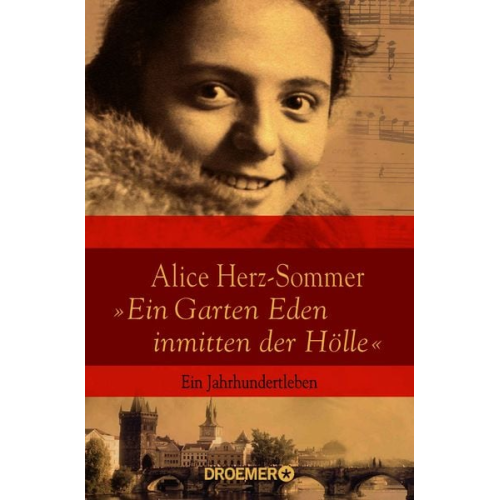 Reinhard Piechocki Melissa Müller - Alice Herz-Sommer - "Ein Garten Eden inmitten der Hölle"