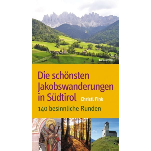 Christl Fink - Die schönsten Jakobswanderungen in Südtirol