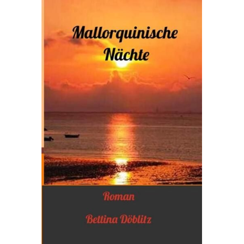 Bettina Döblitz - Mallorquinische Nächte