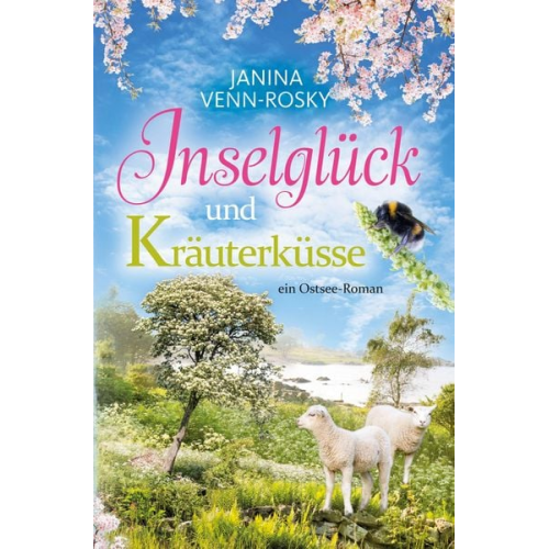 Janina Venn-Rosky - Inselglück und Kräuterküsse