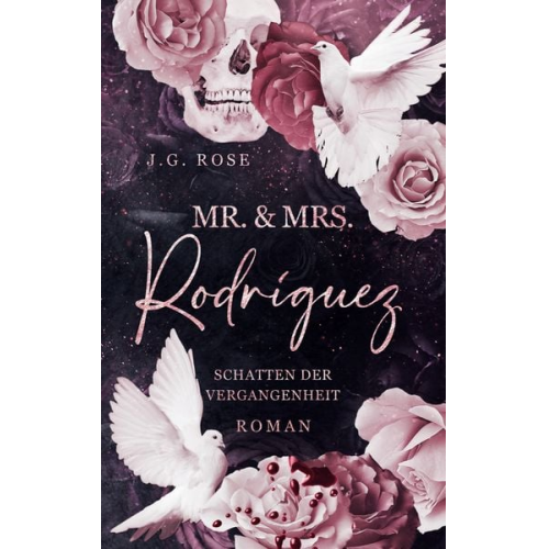 J.G. Rose - Mr. & Mrs. Rodríguez - Schatten der Vergangenheit