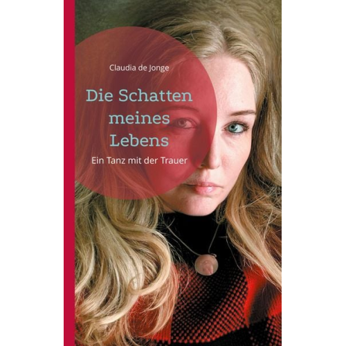 Claudia de Jonge - Die Schatten meines Lebens