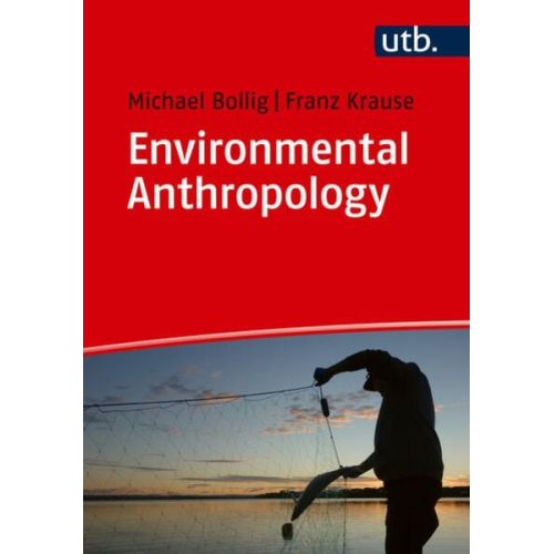 Michael Bollig Franz Krause - Environmental Anthropology