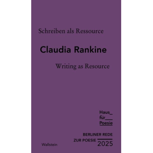 Claudia Rankine - Schreiben als Ressource | Writing as Resource