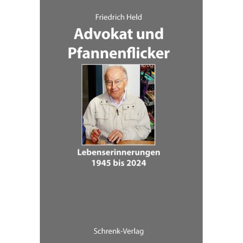 Friedrich Held - Advokat und Pfannenflicker