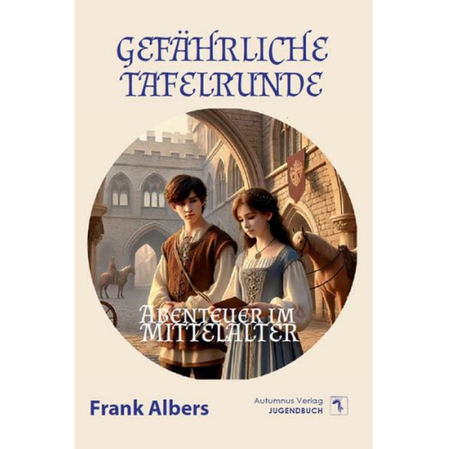 Frank Albers - Gefährliche Tafelrunde