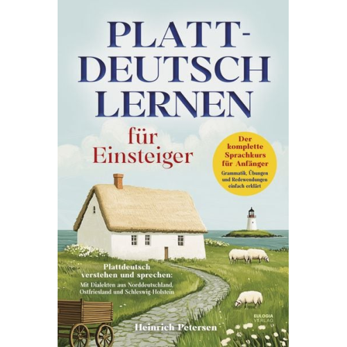 Heinrich Petersen - Plattdeutsch lernen für Einsteiger