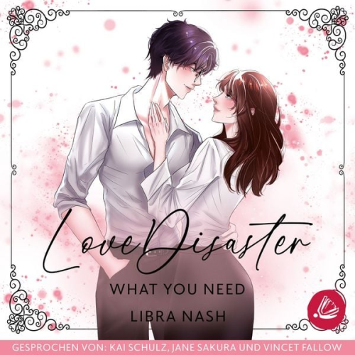 Libra Nash - LoveDisaster – WHAT YOU NEED