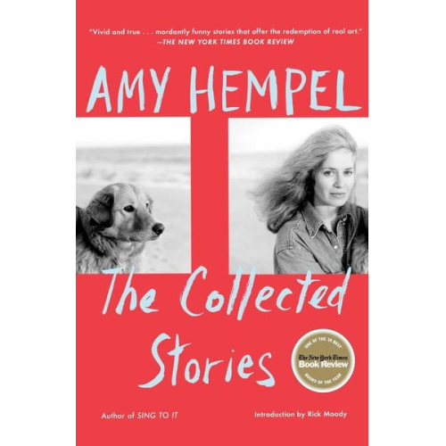 Amy Hempel - The Collected Stories of Amy Hempel