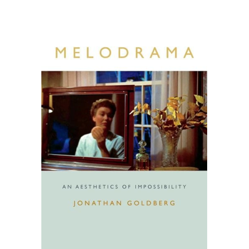 Jonathan Goldberg - Melodrama