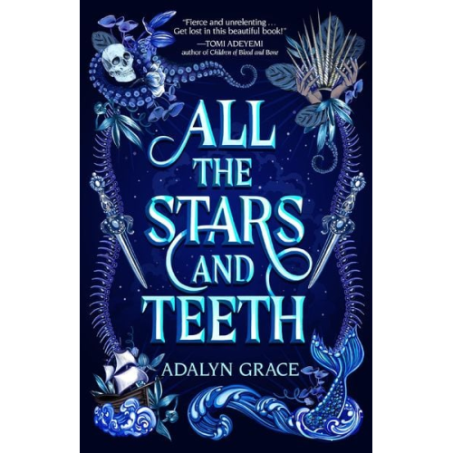 Adalyn Grace - Grace, A: All the Stars and Teeth