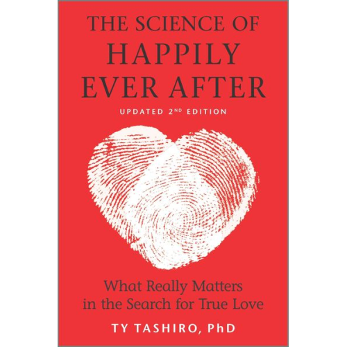 Ty Tashiro - The Science of Happily Ever After