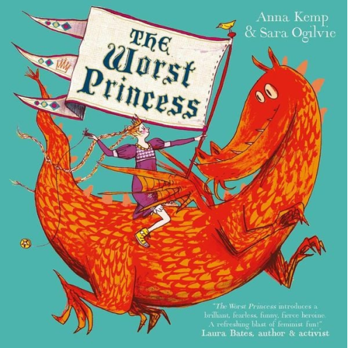 Anna Kemp - The Worst Princess