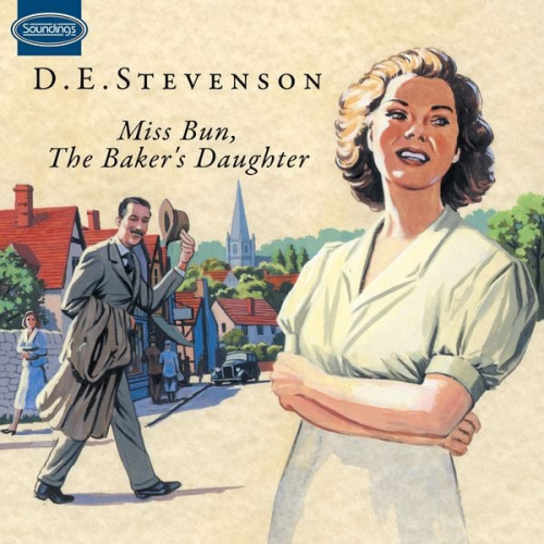 D.E. Stevenson - Miss Bun, The Baker's Daughter