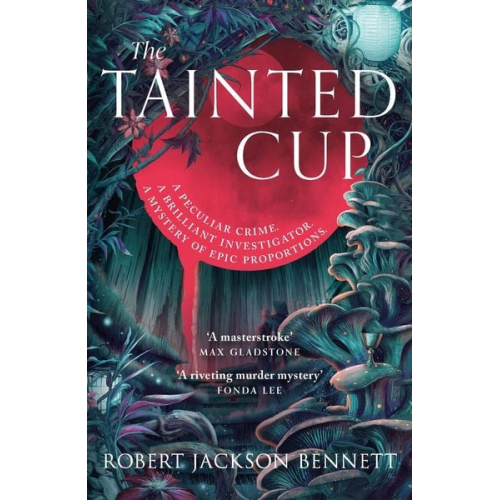 Robert Jackson Bennett - The Tainted Cup