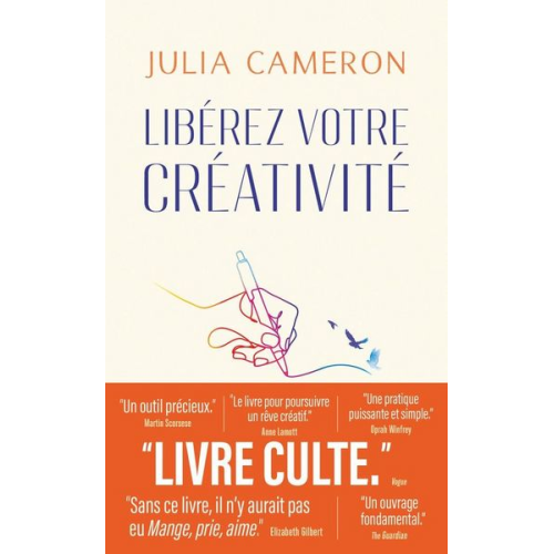 Julia Cameron - Libérez votre créativité - Un livre culte !