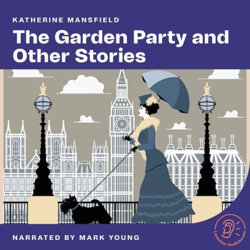 Katherine Mansfield - The Garden Party and Other Stories