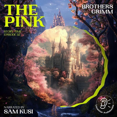 Brothers Grimm - The Pink (Story Time, Episode 32)