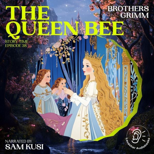 Brothers Grimm - The Queen Bee (Story Time, Episode 38)