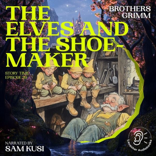 Brothers Grimm - The Elves and the Shoemaker (Story Time, Episode 39)