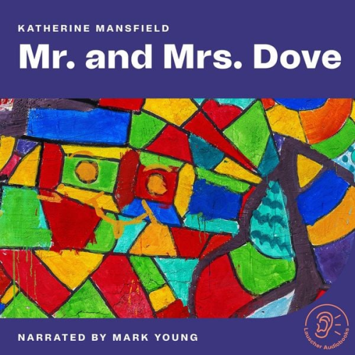 Katherine Mansfield - Mr. And Mrs. Dove