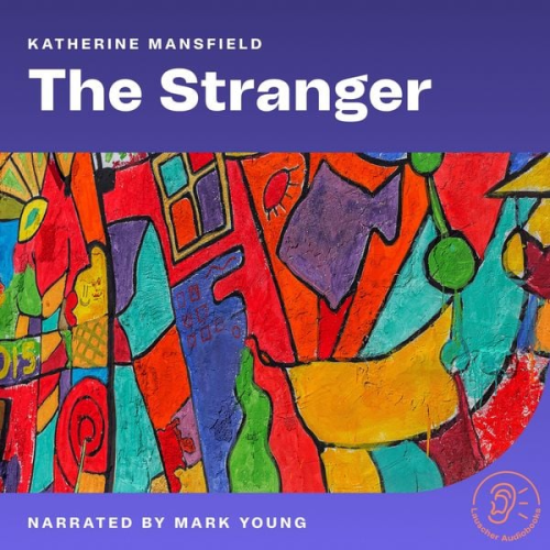 Katherine Mansfield - The Stranger