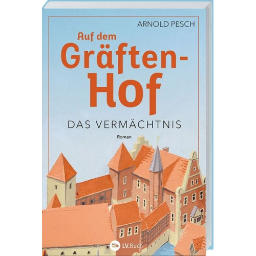 Arnold Pesch - Auf dem Gräftenhof