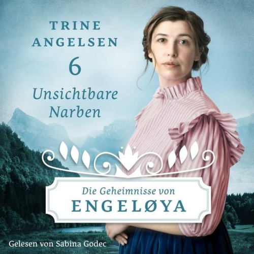 Trine Angelsen - Unsichtbare Narben (Die Geheimnisse von Engeløya 6)