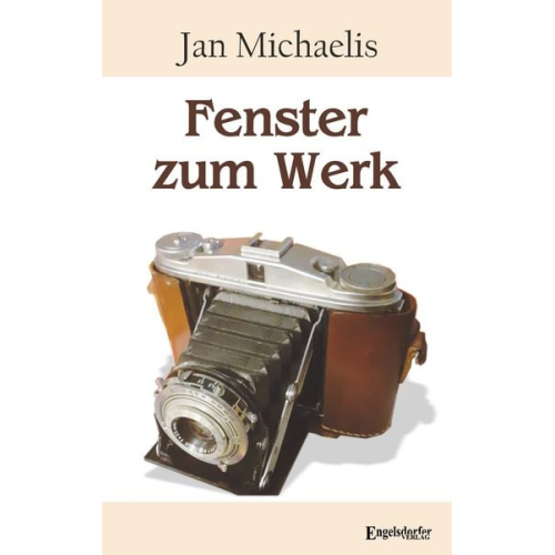 Jan Michaelis - Fenster zum Werk