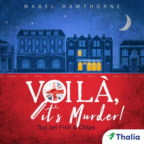 Mabel Hawthorne - Voilà, it's Murder! - Tod bei Fish & Chips (Nur bei uns!)