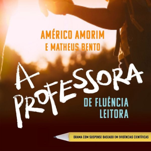 Americo Amorim Matheus Bento - A Professora de Fluência Leitora