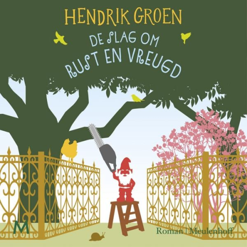 Hendrik Groen - De slag om Rust en Vreugd