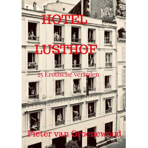 Pieter van Groenewoud - Hotel Lusthof