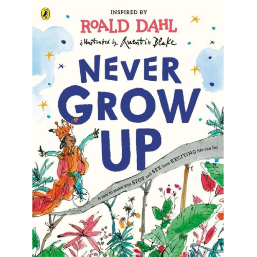 Roald Dahl - Never Grow Up