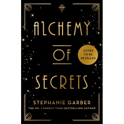 Stephanie Garber - Alchemy of Secrets