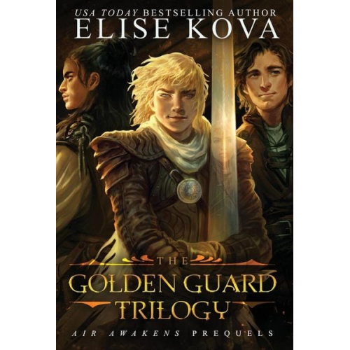 Elise Kova - Golden Guard Trilogy