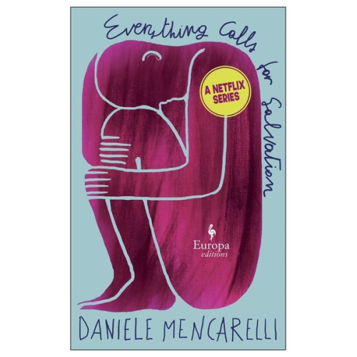 Daniele Mencarelli - Everything Calls for Salvation