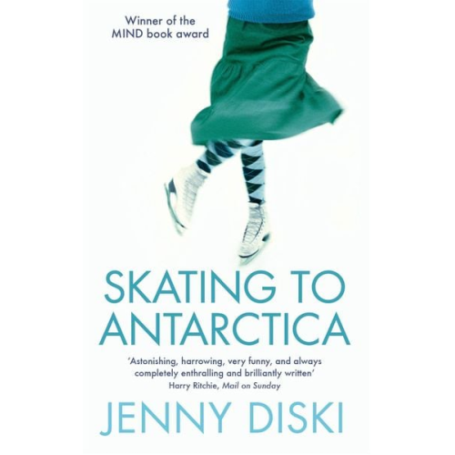 Jenny Diski - Skating To Antarctica