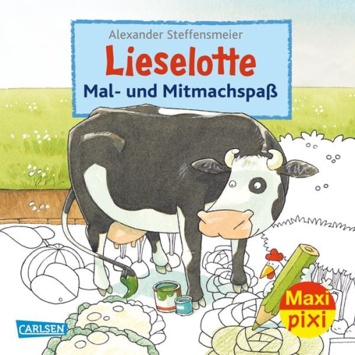 Alexander Steffensmeier - Maxi Pixi 403: Lieselotte: Mal- und Mitmachspaß