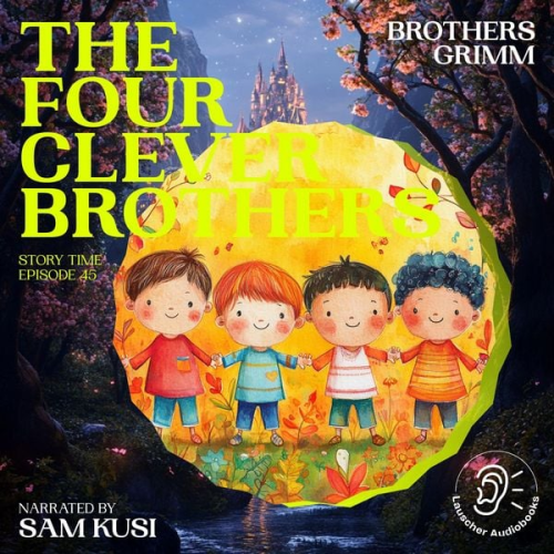 Brothers Grimm - The Four Clever Brothers (Story Time, Episode 45)