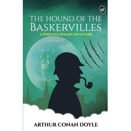 Arthur Conan Doyle - The Hound of the Baskervilles - A Sherlock Holmes Adventure