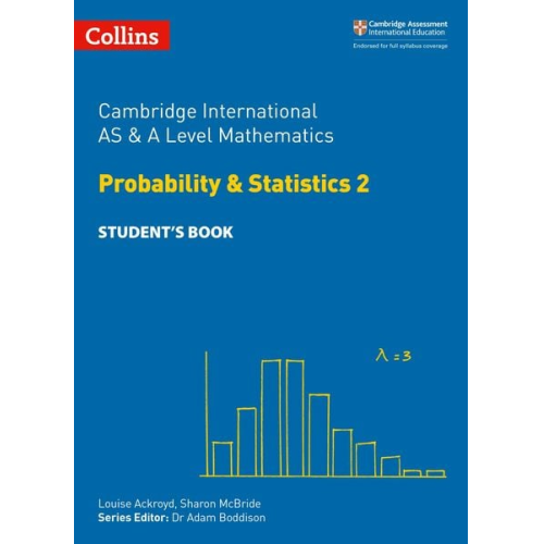 Louise Ackroyd Sharon McBride Yimeng Gu - Cambridge International as & a Level Mathematics Probability and Statistics 2 Student's Book