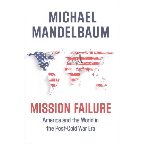 Michael Mandelbaum - Mission Failure